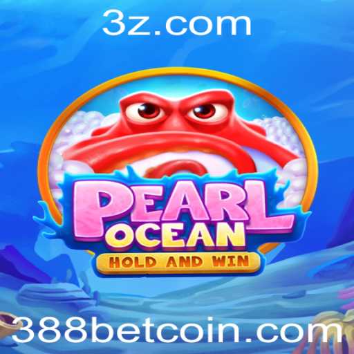 Explorando o Mundo Fascinante de PearlOcean e o Vínculo Com 388bet